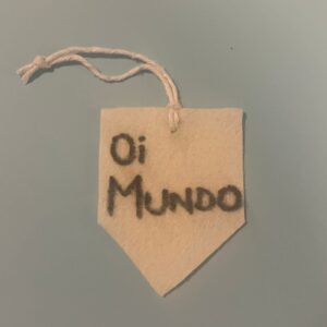 Mini Tag Oi Mundo